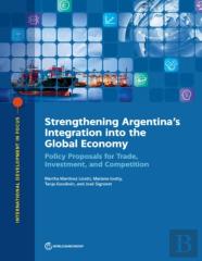 Strengthening Argentina'S Integration Into The Global Economy