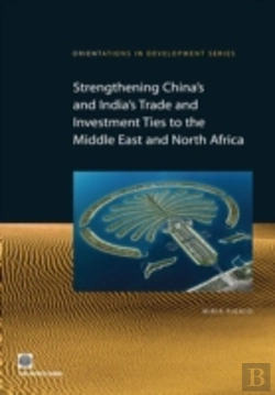 Bertrand.pt - Strengthening China'S And India'S Trade And Investment Ties To The Middle East And North Africa