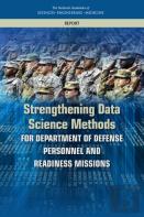 Strengthening Data Science Methods For Department Of Defense Personnel And Readiness Missions
