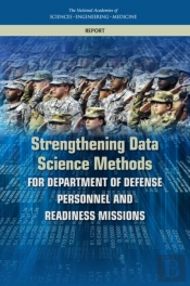 Strengthening Data Science Methods For Department Of Defense Personnel And Readiness Missions