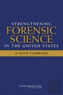 Strengthening Forensic Science In The United States