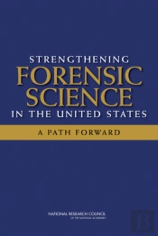 Strengthening Forensic Science In The United States