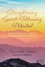 Strengthening Spirit-Releasing Potential