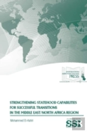 Strengthening Statehood Capabilities For Successful Transitions In The Middle East/North Africa Region