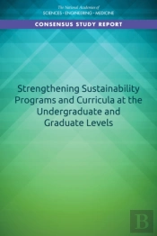 Strengthening Sustainability Programs And Curricula At The Undergraduate And Graduate Levels