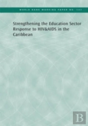 Strengthening The Education Sector Response To Hiv And Aids In The Caribbean