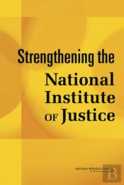 Strengthening The National Institute Of Justice