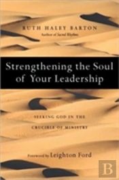 Strengthening The Soul Of Your Leadership