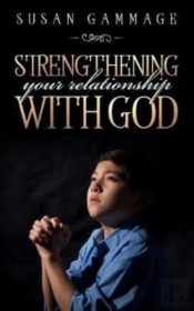 Strengthening Your Relationship With God