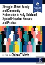 Strengths-Based Family And Community Partnerships In Early Childhood Special Education Research And Practice