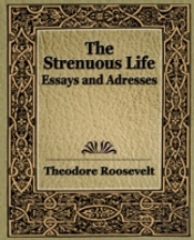 Strenuous Life (1900)