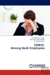 Stress Among Bank Employees