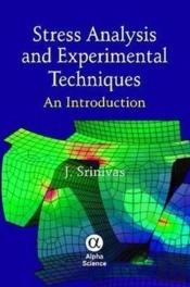 Stress Analysis And Experimental Techniques
