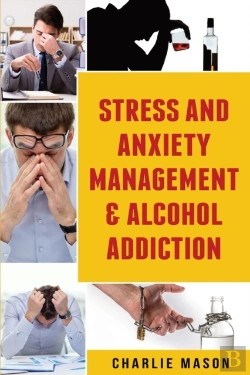 Bertrand.pt - Stress And Anxiety Management & Alcohol Addiction