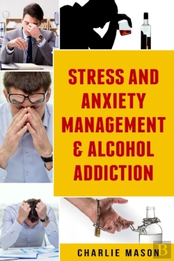 Bertrand.pt - Stress And Anxiety Management & Alcohol Addiction