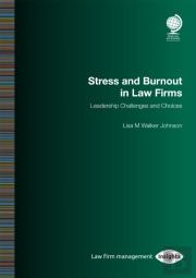 Stress And Burnout In Law Firms