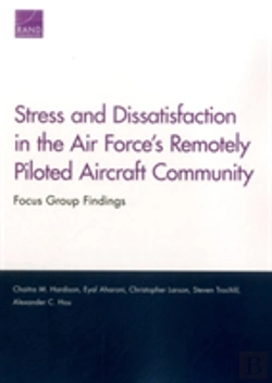 Bertrand.pt - Stress And Dissatisfaction In The Air Force'S Remotely Piloted Aircraft Community