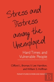 Stress And Distress Among The Unemployed