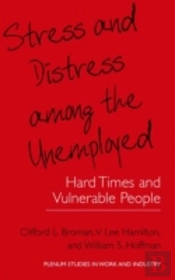 Stress And Distress Among The Unemployed