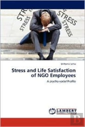 Stress And Life Satisfaction Of Ngo Empl