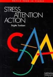 Stress Attention Action