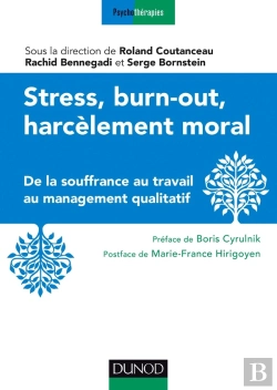 Bertrand.pt - Stress, Burn-Out Et Harcèlement ; De La Souffrance Au Travail Au Management Qualitatif