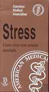Stress - Como Viver Num Mundo Atarefado