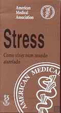 Bertrand.pt - Stress - Como Viver Num Mundo Atarefado