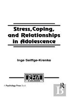 Stress, Coping, And Relationships In Adolescence