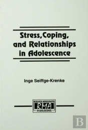 Stress, Coping, And Relationships In Adolescence