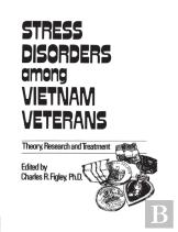 Stress Disorders Among Vietnam Veterans: Theory, Research,