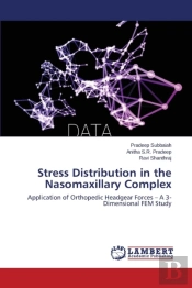 Stress Distribution In The Nasomaxillary Complex