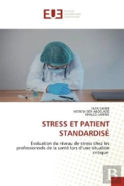 Stress Et Patient Standardise - Evaluation Du Niveau De Stress Chez Les Professionnels De La Sante L