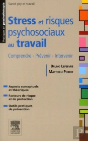 Stress Et Risques Psychosociaux Au Travail
