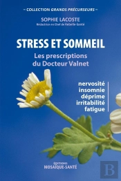 Stress Et Sommeil : Les Prescriptions Du Dr Valnet