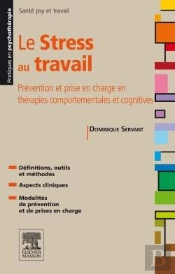 Stress Et Travail : Evaluer, Prevenir, Soigner