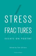 Stress Fractures: Essays On Poetry