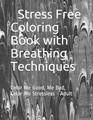 Stress Free Coloring Book With Breathing Technique