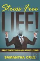 Stress Free Life!