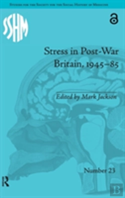 Bertrand.pt - Stress In Post-War Britain, 1945â€“85