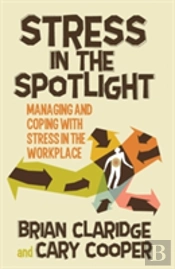 Stress In The Spotlight