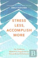 Stress Less, Accomplish More