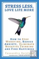 Stress Less. Love Life More