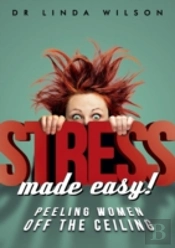 Stress Made Easy: Peeling Women Off The