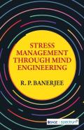 Stress Management Through Mind Engineering