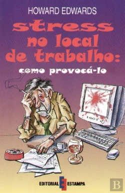 Bertrand.pt - Stress no Local de Trabalho - Como Provocá-lo