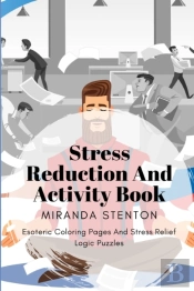 Stress Reduction And Activity Book: Esot
