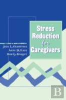 Stress Reduction For Caregivers