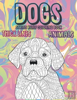 Bertrand.pt - Stress Relief Coloring Book - Animals - Thick Lines - Dogs