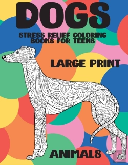 Bertrand.pt - Stress Relief Coloring Books For Teens - Animals - Large Print - Dogs